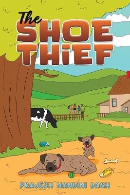 The Shoe Thief - Prajesh Nandini Dash - cover