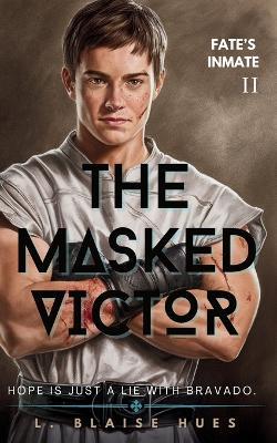 The Masked Victor - L Blaise Hues - cover