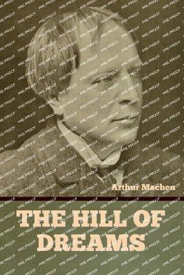 The Hill of Dreams - Arthur Machen - cover
