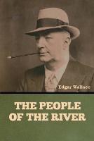 The People of the River - Edgar Wallace - cover