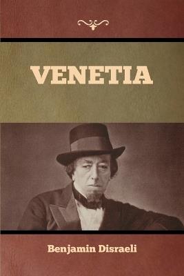 Venetia - Benjamin Disraeli - cover