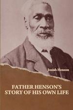 Father Henson's Story of His Own Life