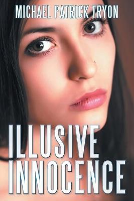 Illusive Innocence - Michael Patrick Tryon - cover