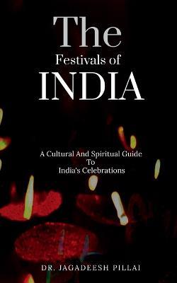 The Festivals Of India - Jagadeesh - cover