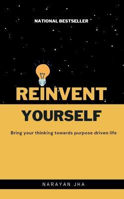 Reinvent Yourself - Narayan Jha - cover