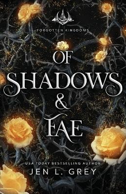 Of Shadows & Fae - Jen L Grey - cover