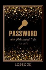 Password LogBook for Work with Alphabetical Tabs AND Mocern Premium Gold Cover: WTF is my Password Notebook Keeper for Your All Passwords Premium Gold Design Organizer, Tracker Amazing Gift for All Ages
