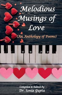 Melodious Musings of Love - Compiled And - cover