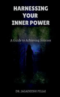 Harnessing Your Inner Power - Jagadeesh - cover