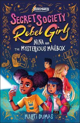 Nina and the Mysterious Mailbox - Rebel Girls,Marti Dumas - cover