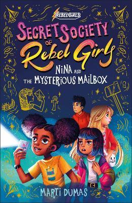 Nina and the Mysterious Mailbox - Rebel Girls,Marti Dumas - cover