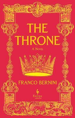 The Throne: The Machiavelli Trilogy, Book 1 - Franco Bernini - cover