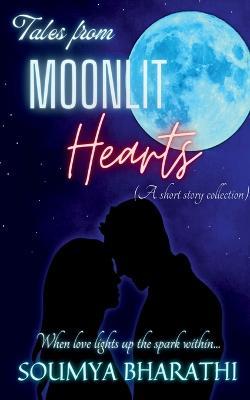 Tales From Moonlit Hearts - Soumya Bharathi - cover