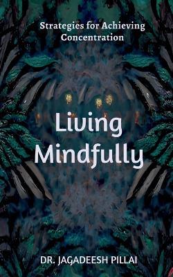 Living Mindfully - Jagadeesh - cover