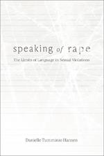 Speaking of Rape: The Limits of Language in Sexual Violations