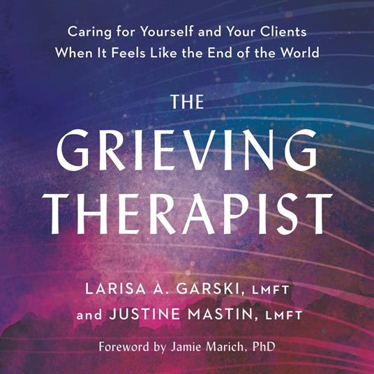 The Grieving Therapist