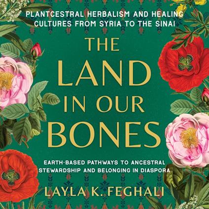 The Land in Our Bones