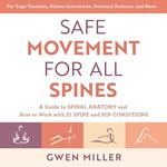 Safe Movement for All Spines