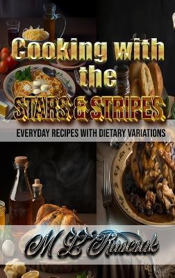 Cooking with the Stars & Stripes - M L Ruscsak - cover