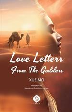 Love Letters From the Goddess: The Forbidden Letters of a Nepali Goddess and a Tibetan Pilgrim's Quest for Freedom