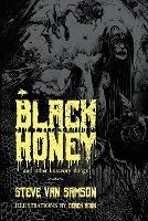 Black Honey And Other Unsavory Things - Steve Van Samson - cover