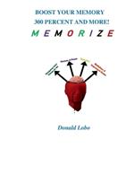 Boost Your Memory 300 Percent and More: Memorize 10-20 Items In 1 Minute