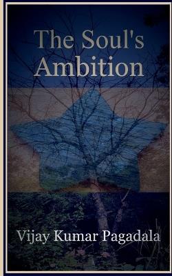 The Soul's Ambition - Vijay Kumar - cover