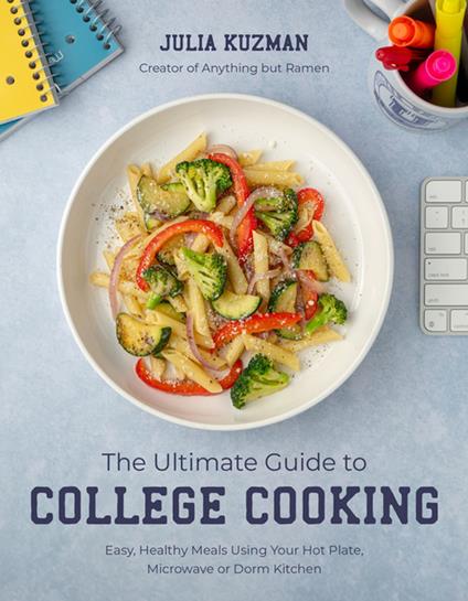 The Ultimate Guide to College Cooking