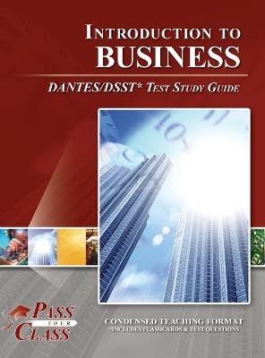 Introduction to Business DANTES / DSST Test Study Guide - Passyourclass - cover