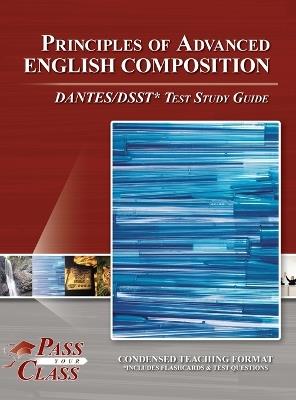 Principles of Advanced English Composition DANTES / DSST Test Study Guide - Passyourclass - cover