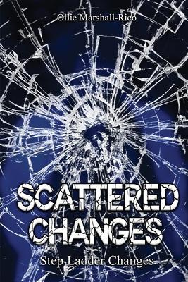 Scattered Changes - Ollie Marshall-Rico - cover