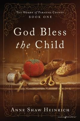 God Bless the Child - Anne Shaw Heinrich - cover