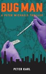 Bug Man: A Peter Michaels Thriller