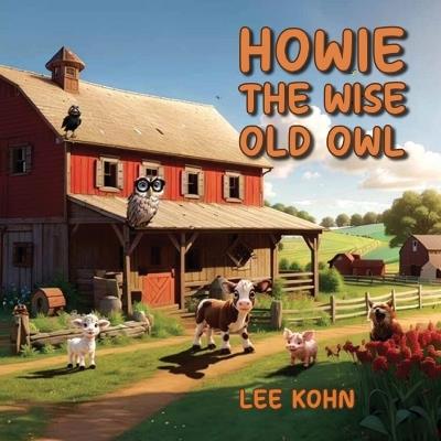 Howie The Wise Old Owl - Lee Kohn - cover