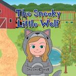 The Sneaky Little Wolf