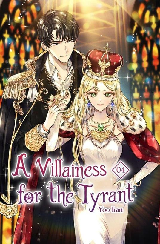 A Villainess for the Tyrant Vol. 4 - Yoo Iran - ebook