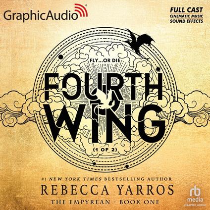 Fourth Wing (1 of 2) [Dramatized Adaptation]