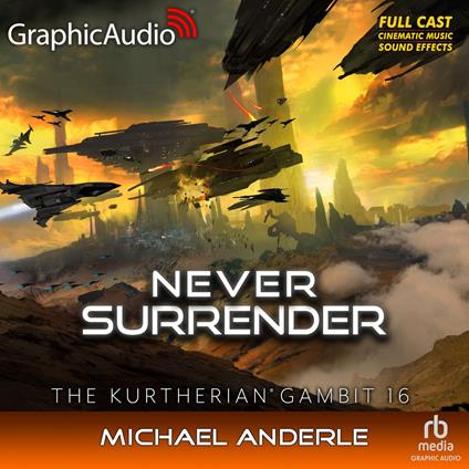 Never Surrender [Dramatized Adaptation]