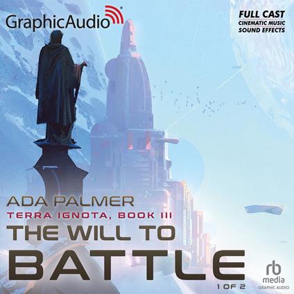 The Will To Battle (1 of 2) [Dramatized Adaptation]