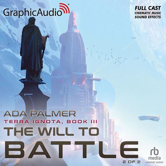 The Will To Battle (2 of 2) [Dramatized Adaptation]