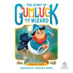 The Story of Gumluck the Wizard