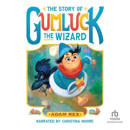 The Story of Gumluck the Wizard