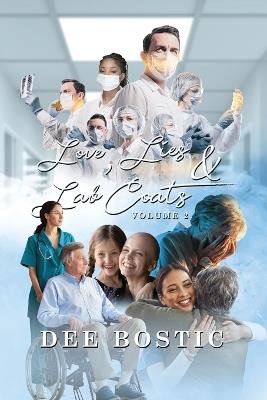 Love, Lies & Lab Coats Volume 2 - Dee Bostic - cover