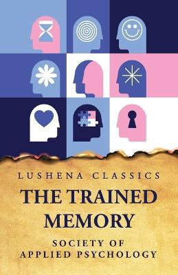 The Trained Memory - Society of Applied Psychology - cover