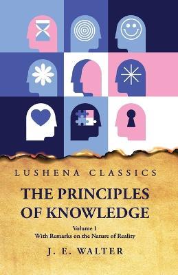 The Principles of Knowledge - Johnston Estep Walter - cover