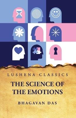 The Science of the Emotions - Bhagavan Das - cover