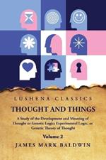 Thought and Things Volume 2