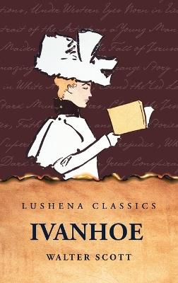 Ivanhoe - By Walter Scott - cover