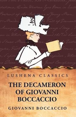 The Decameron of Giovanni Boccaccio - Giovanni Boccaccio - cover