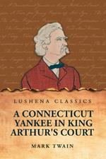 A Connecticut Yankee in King Arthur's Court